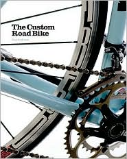 "The Custom Road Bike."